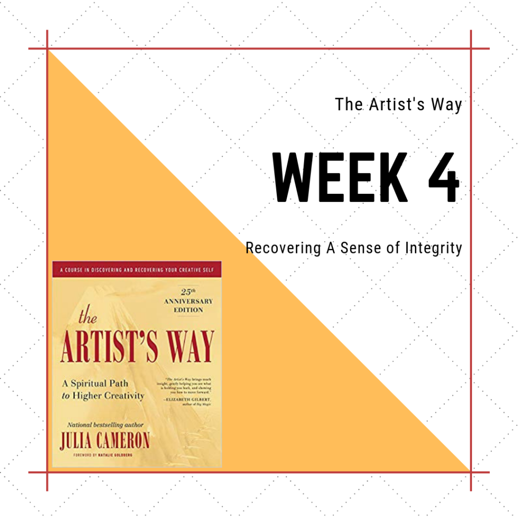 week 4: recovering a sense of strength. The artist's way by Julia Cameron